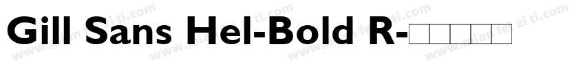 Gill Sans Hel-Bold R字体转换
